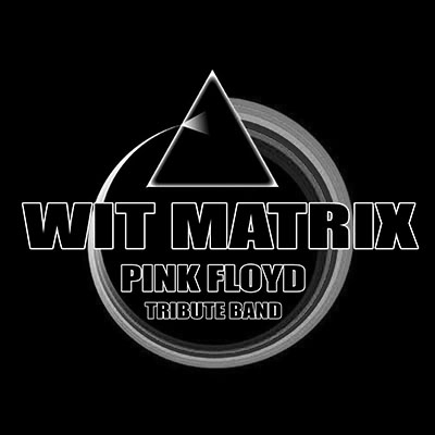 Wit Matix Pink Floyd Tribute Band